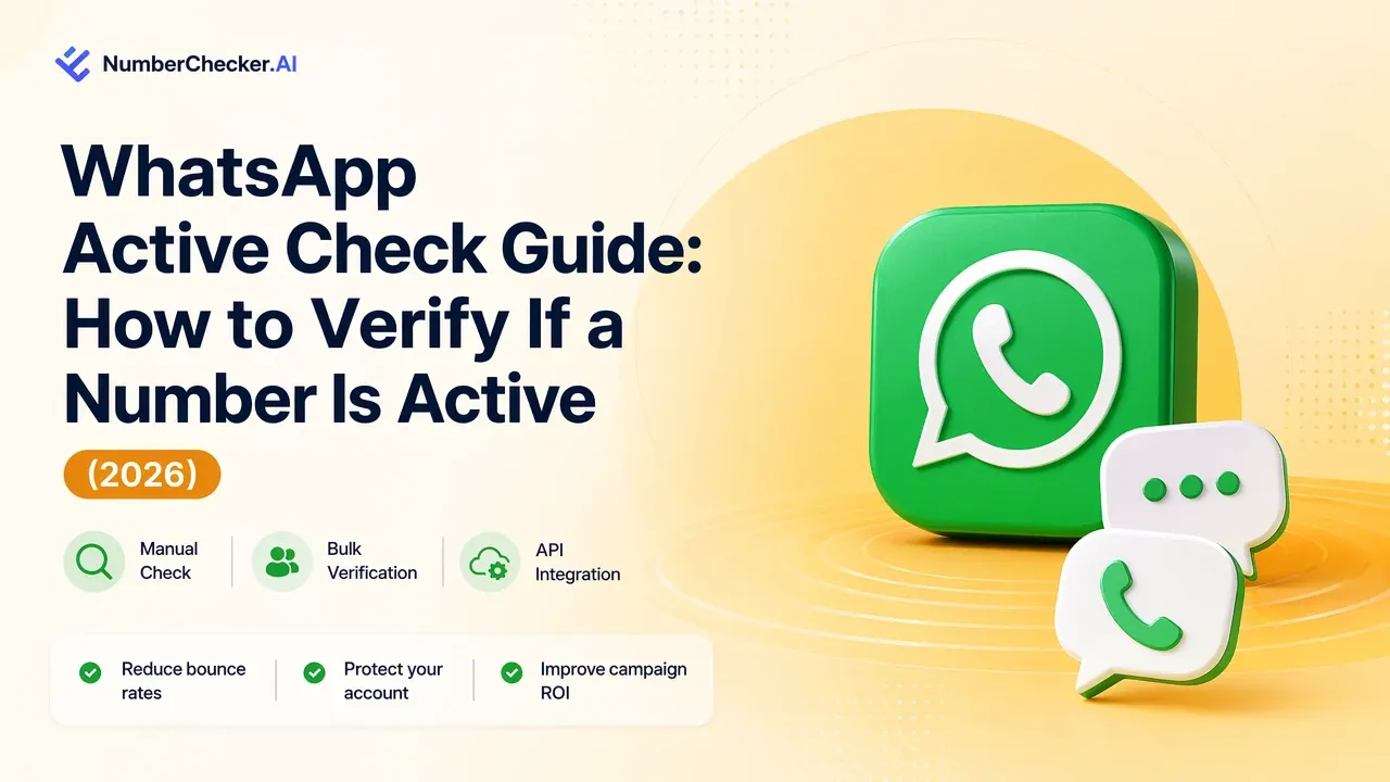 WhatsApp Active Check Guide: How to Verify If a Number Is Active (2026)