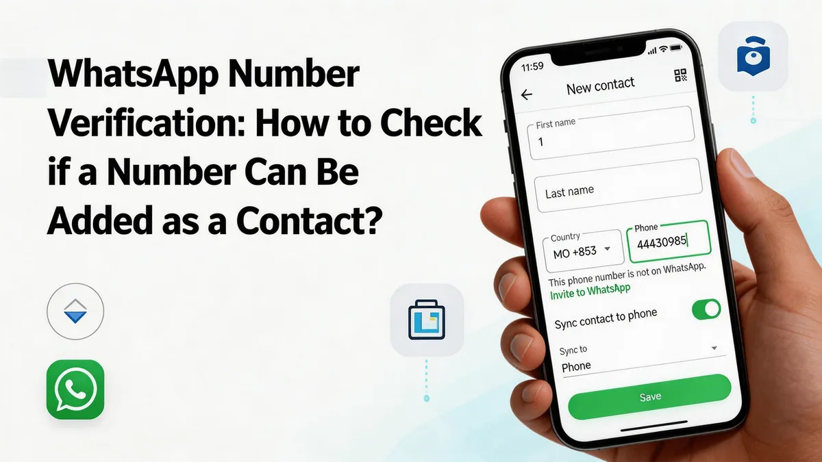 WhatsApp-Nummern-Check in Echtzeit: Verifizieren ohne Kontakte hinzuzufügen